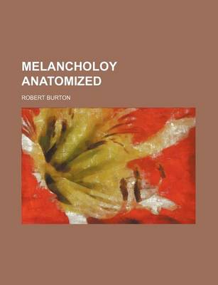 Book cover for Melancholoy Anatomized