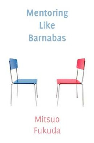 Cover of Mentoring Like Barnabas