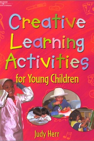 Cover of Creative Learning Activities for Young Children