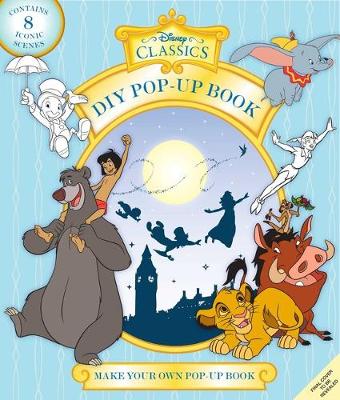 Book cover for Disney Classics: Make Your Own Pop-Up Book: Magical Moments