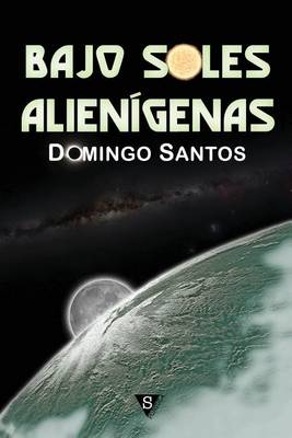 Book cover for Bajo Soles Alien genas