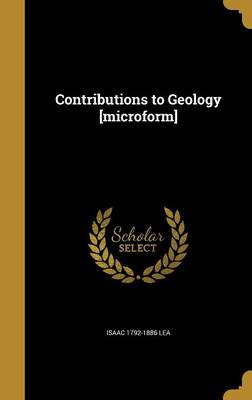 Book cover for Contributions to Geology [Microform]