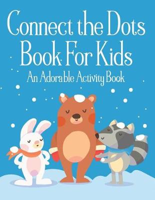 Book cover for Connect the Dots Book For Kids