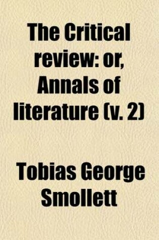 Cover of The Critical Review (Volume 2); Or, Annals of Literature