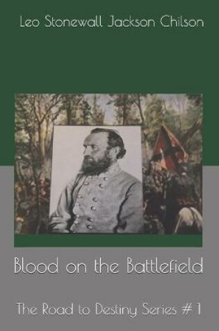 Cover of Blood on the Battlefield