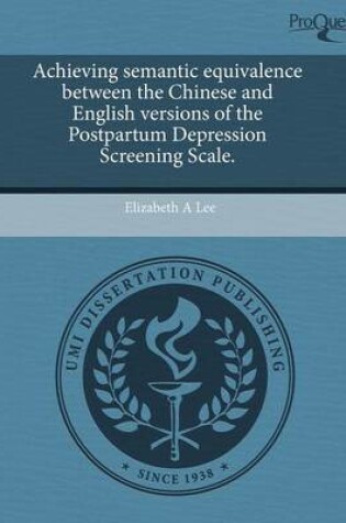 Cover of Achieving Semantic Equivalence Between the Chinese and English Versions of the Postpartum Depression Screening Scale