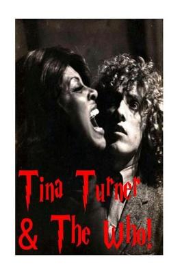 Book cover for Tina Turner & The Who!