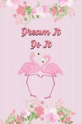 Cover of Dream It Do It