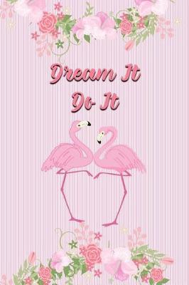 Book cover for Dream It Do It