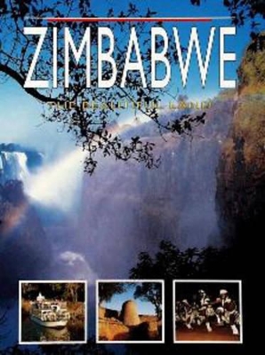 Cover of Zimbabwe: the Beautiful Land