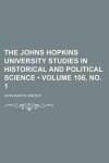 Book cover for The Johns Hopkins University Studies in Historical and Political Science