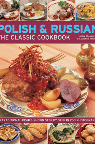 Cover of Polish & Russian the Classic Cookbook