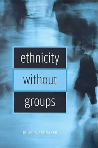 Cover of Ethnicity without Groups