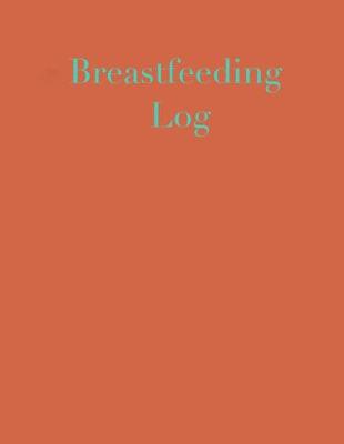 Book cover for Breastfeeding Log