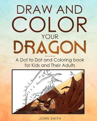 Book cover for Draw and Color Your Dragon