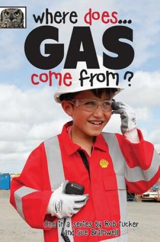 Cover of Where Does Gas Come from?