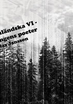 Book cover for Di �ngermanl�ndska VI - F�rskingringens poeter