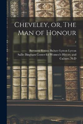 Cover of Cheveley, or, The Man of Honour; 2