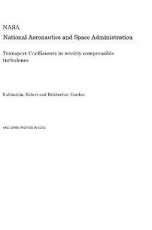 Cover of Transport Coefficients in Weakly Compressible Turbulence