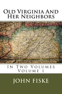 Book cover for Old Virginia And Her Neighbors