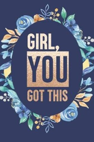 Cover of Girl You Got This