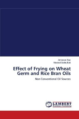 Book cover for Effect of Frying on Wheat Germ and Rice Bran Oils