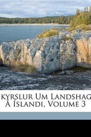 Cover of Skyrslur Um Landshagi Slandi, Volume 3