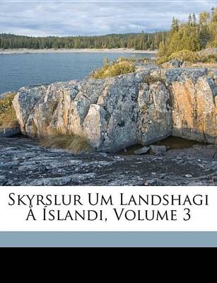 Book cover for Skyrslur Um Landshagi Slandi, Volume 3