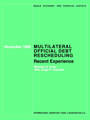 Book cover for Multilateral Offical Debt Rescheduling : Recent Experience