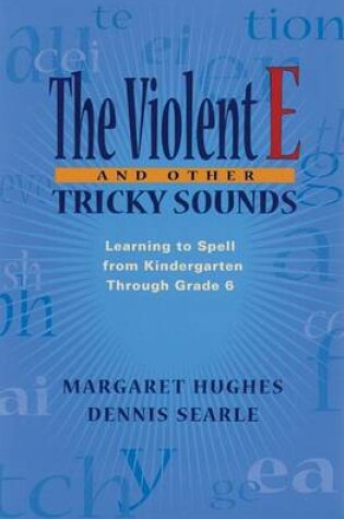 Cover of The Violent E and Other Tricky Sounds