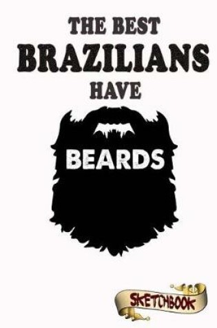 Cover of The best Brazilians have beards Sketchbook