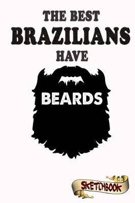 Book cover for The best Brazilians have beards Sketchbook