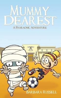 Book cover for Mummy Dearest-A Pharaonic Adventure