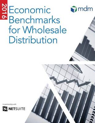 Cover of 2016 Economic Benchmarks for Wholesale Distribution