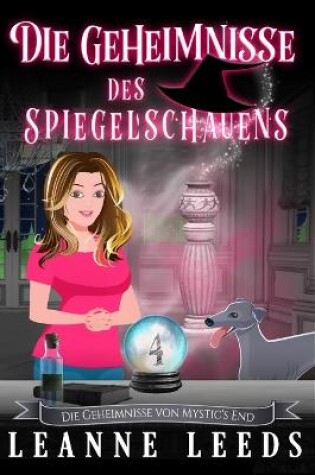 Cover of Die Geheimnisse des Spiegelschauens