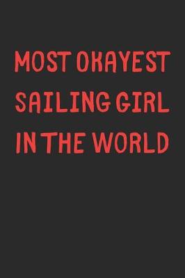 Book cover for Most Okayest Sailing Girl In The World