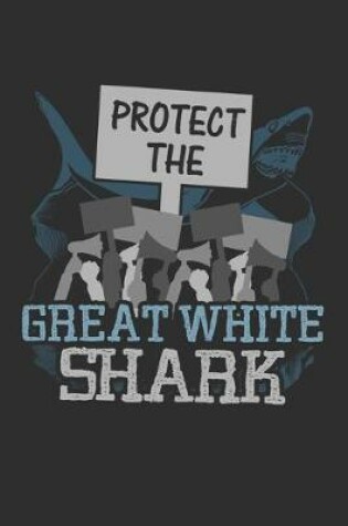 Cover of Protect The Great White Shark