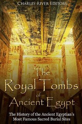 Book cover for The Royal Tombs of Ancient Egypt