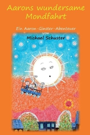 Cover of Aarons wundersame Mondfahrt