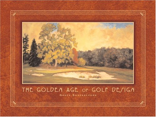 Book cover for The Golden Age of Golf Design