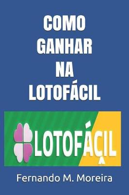 Book cover for Como Ganhar Na Lotofacil