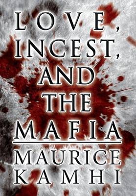 Book cover for Love, Incest, and the Mafia