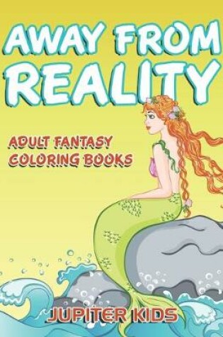 Cover of Away From Reality