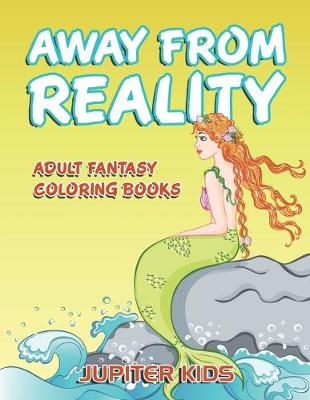 Book cover for Away From Reality