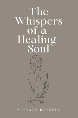 Cover of The Whispers of a Healing Soul