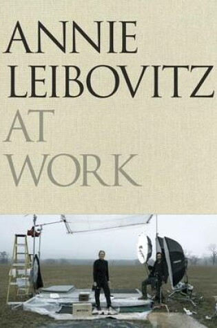 Cover of Annie Leibovitz at Work