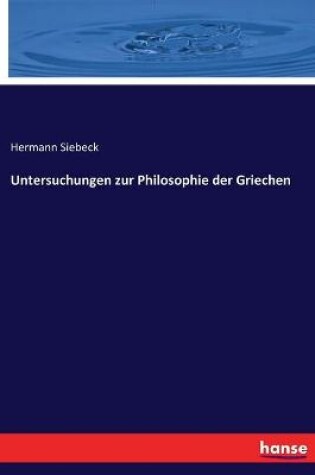 Cover of Untersuchungen zur Philosophie der Griechen