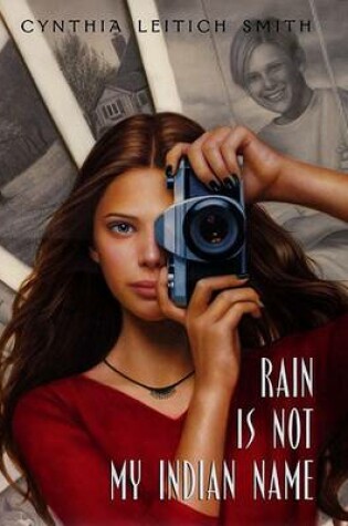 Cover of Rain Is Not My Indian Name