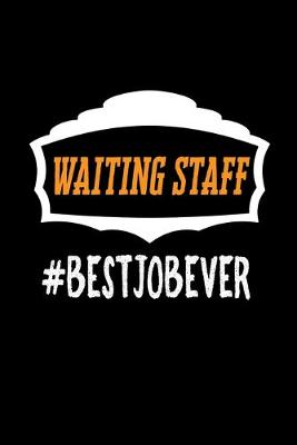 Book cover for Waiting staff #bestjobever