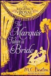 Book cover for The Marquis Takes a Bride